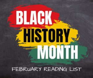Black History Month February Reading List